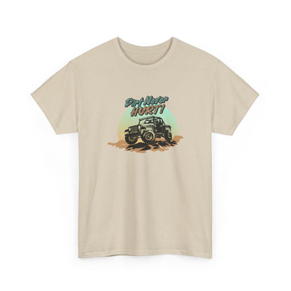 Short Sleeve-Dirt Never Hurt Tee