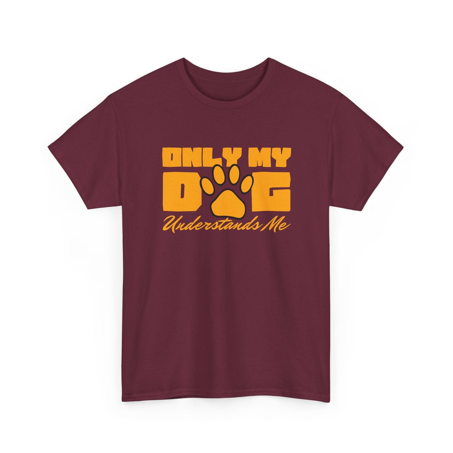 Short Sleeve-Only My Dog Understands Me Tee