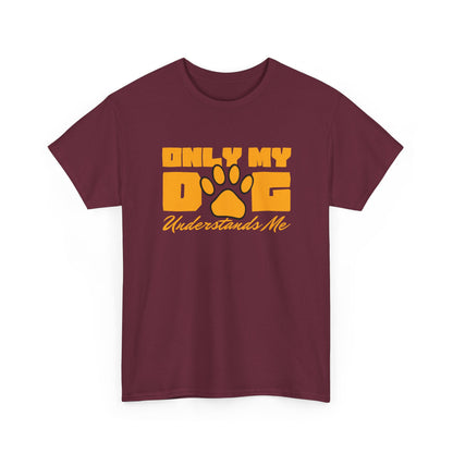 Short Sleeve-Only My Dog Understands Me Tee