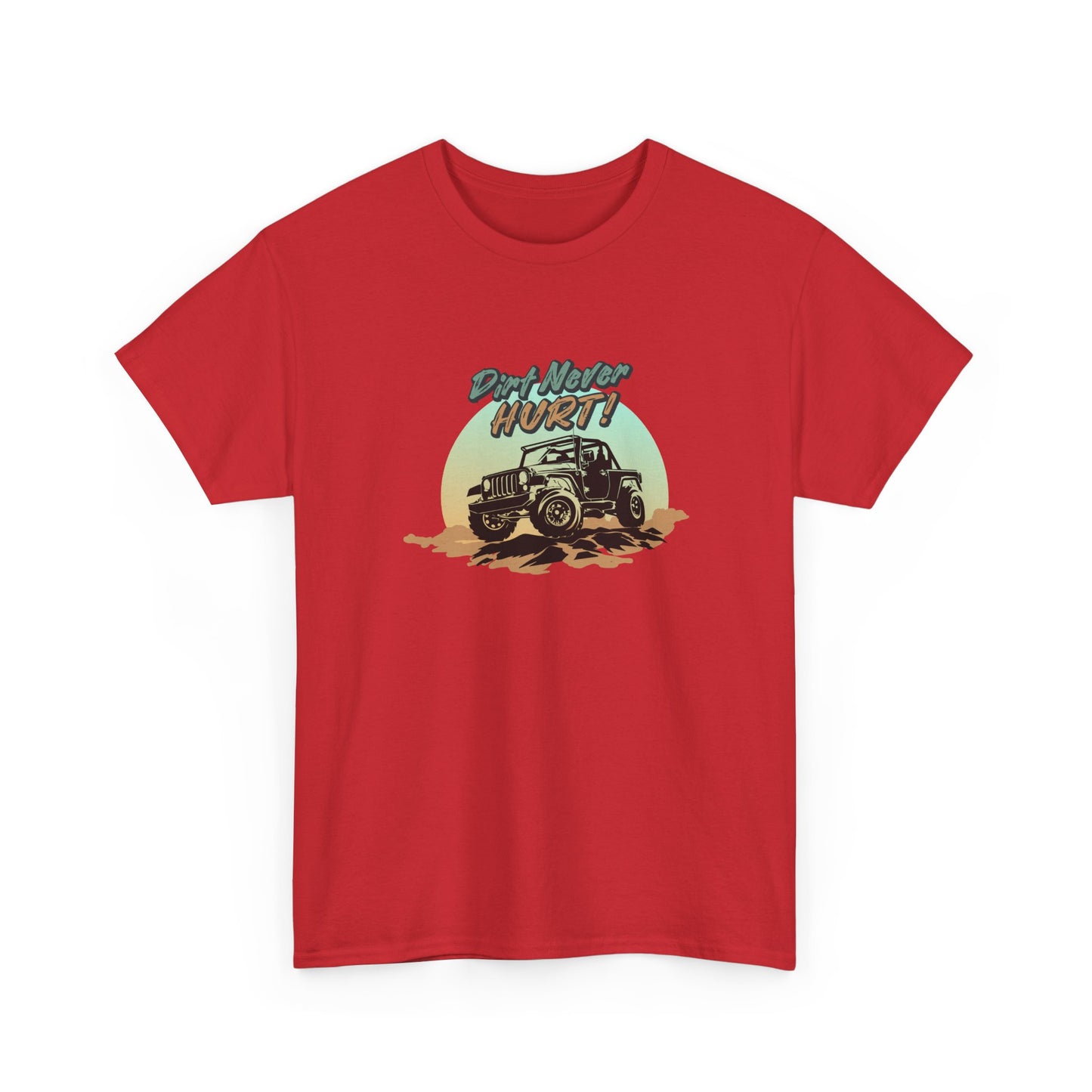 Short Sleeve-Dirt Never Hurt Tee