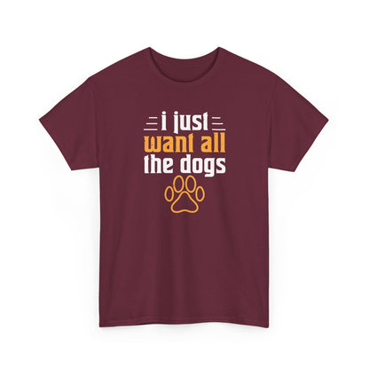 Short Sleeve-I Just Want All the Dogs Tee