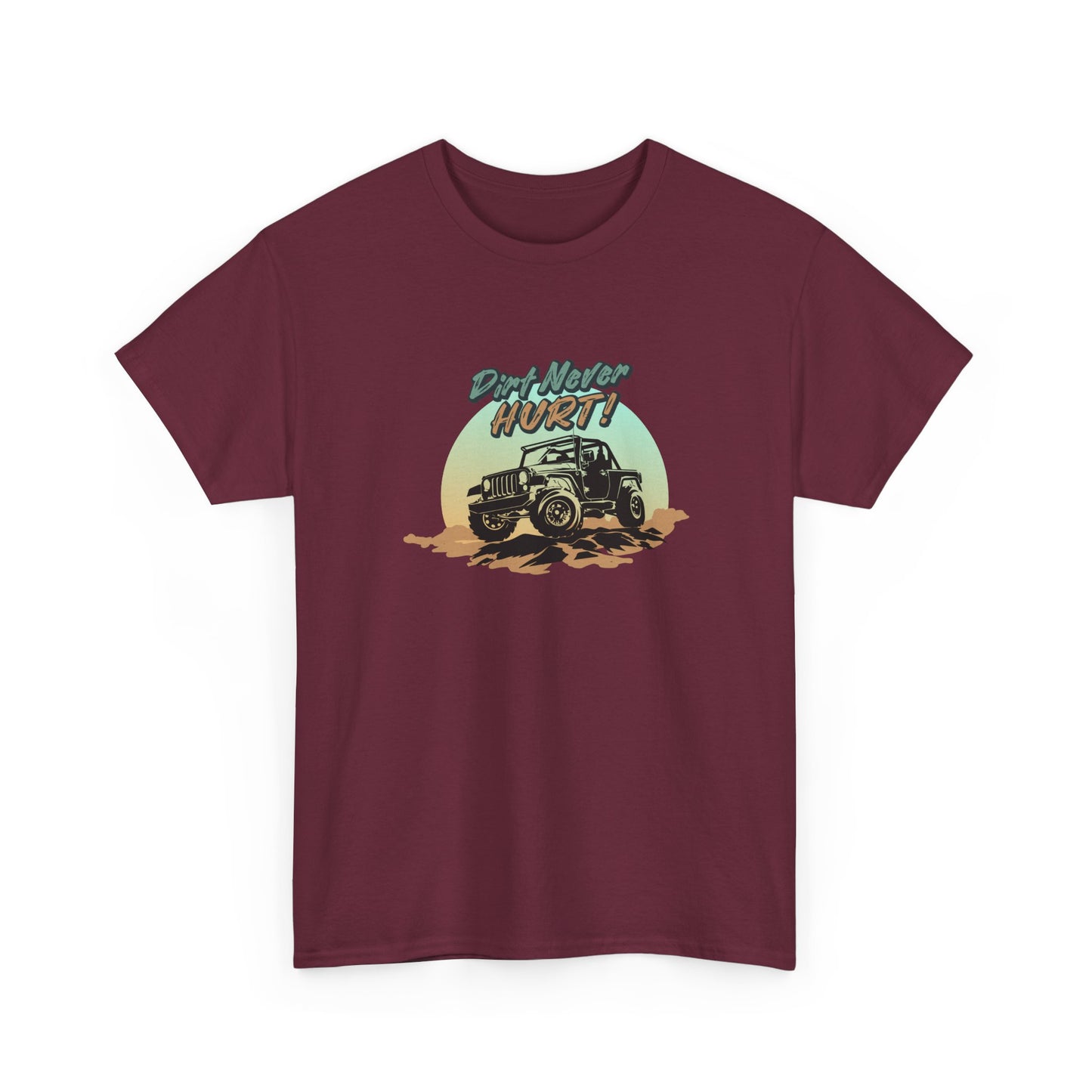 Short Sleeve-Dirt Never Hurt Tee