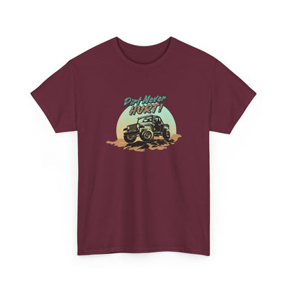 Short Sleeve-Dirt Never Hurt Tee