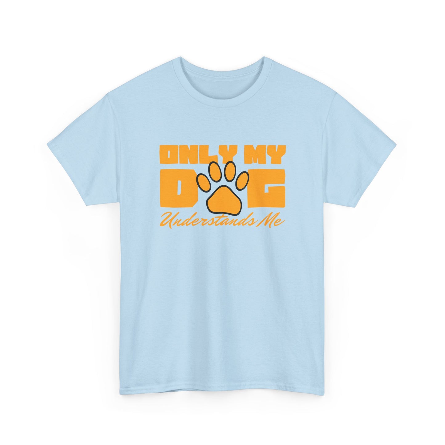 Short Sleeve-Only My Dog Understands Me Tee