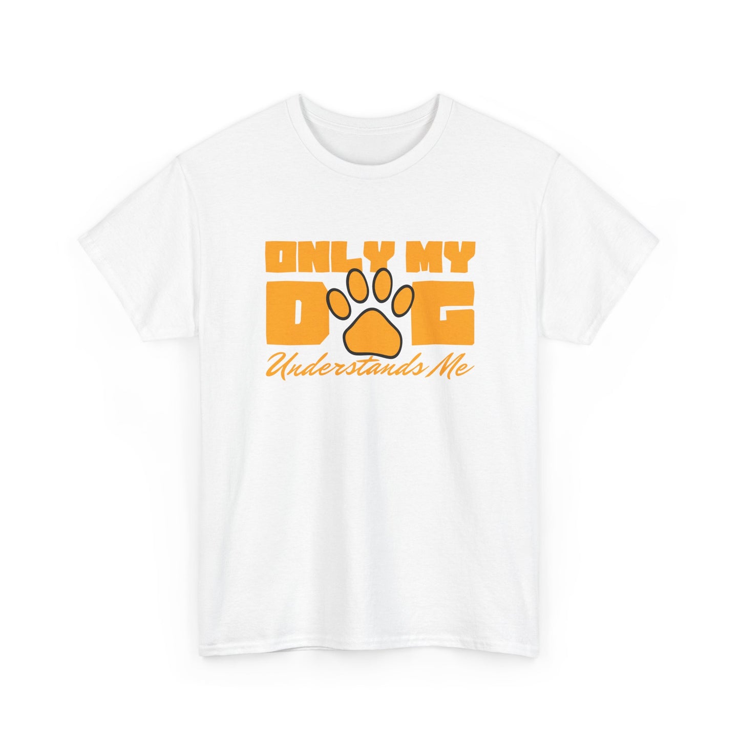 Short Sleeve-Only My Dog Understands Me Tee