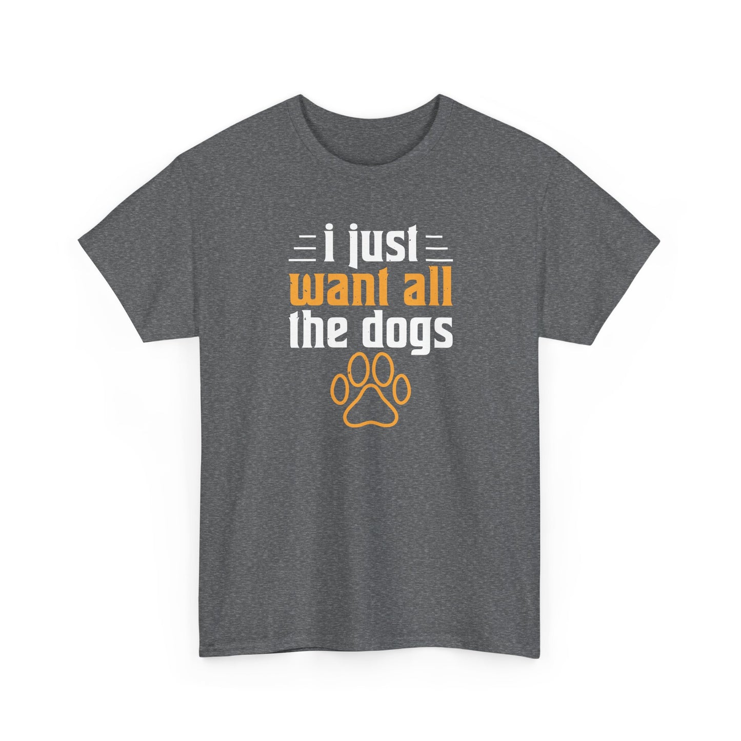 Short Sleeve-I Just Want All the Dogs Tee