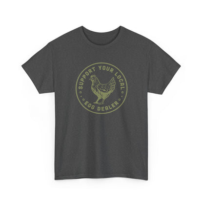 Short Sleeve-Support Your Local Egg Dealer Tee