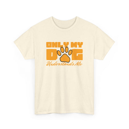 Short Sleeve-Only My Dog Understands Me Tee